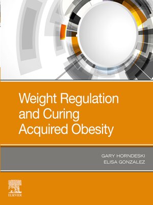 cover image of Weight Regulation and Curing Acquired Obesity, E-Book